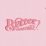 Better than cake💫